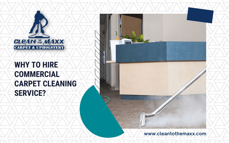Why-To-Hire-Commercial-Carpet-Cleaning-Service